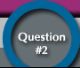 Question #2