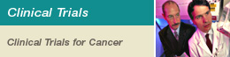 Clinical Trials: Clinical Trials for Cancer